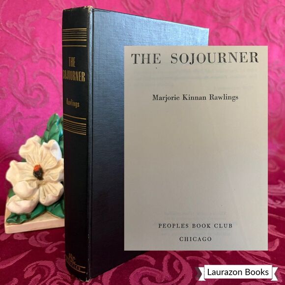 Other - 1953 The Sojourner by Marjorie Kinnan Rawlings, Vintage Book, Peoples Book Club